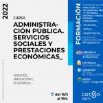ADMINISTRACIÓN PÚBLICA; SERVICIOS SOCIALES Y PRESTACIONES ECONÓMICAS 2022