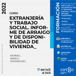Curso EXTRANJERÍA Y TS: INFORME DE ARRAIGO E INFORME DE DISPONIBILIDAD DE VIVIENDA 2022