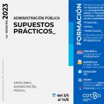 CURSO ADMINISTRACIÓN PÚBLICA; RESOLUCIÓN DE SUPUESTOS PRÁCTICOS 2023